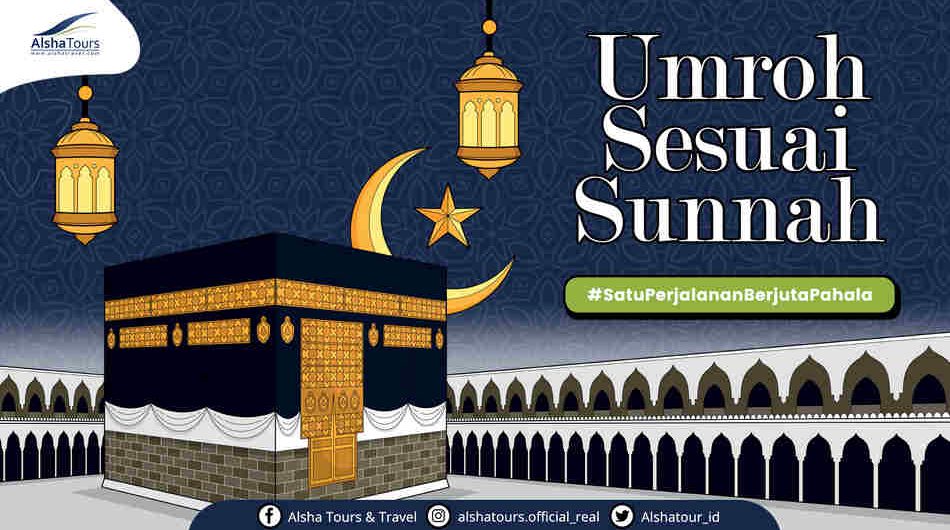 Tata Cara Umroh Sesuai Sunnah Lengkap Dari Mulai Niat Alsha Tours